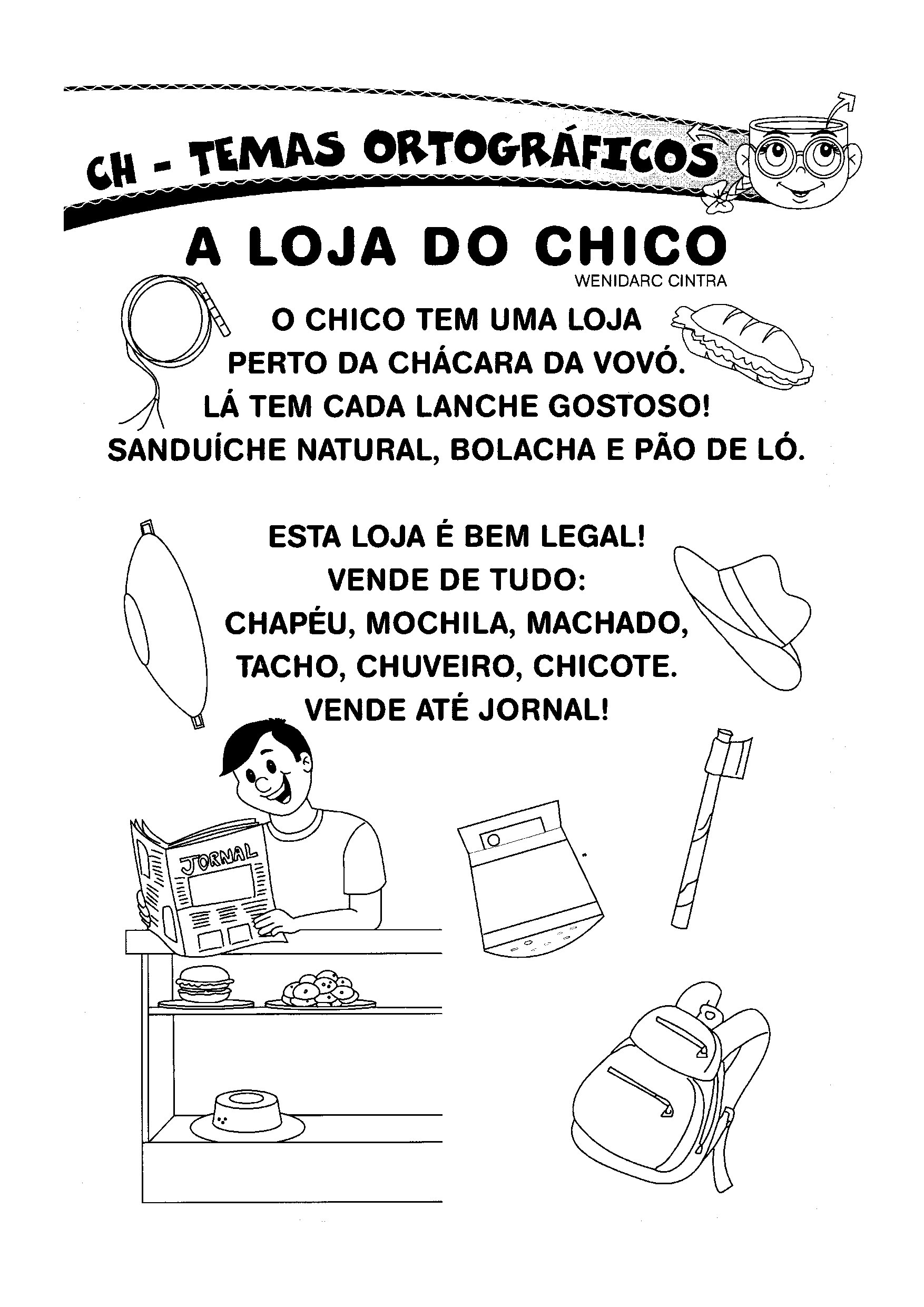 Texto Letra H:  A loja do Chico